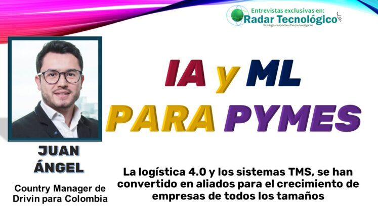 La implementación de soluciones tecnológicas avanzadas, como TMS y Logística 4.0, puede impulsar el crecimiento de Pymes, emprendedores y micronegocios. Así nos lo explica Juan Ángel, Country Manager de Drivin para Colombia, en esta entrevista exclusiva para Radar Tecnológico. La implementación de soluciones tecnológicas avanzadas, como TMS y Logística 4.0, puede impulsar el crecimiento de Pymes, emprendedores y micronegocios. Así nos lo explica Juan Ángel, Country Manager de Drivin para Colombia, en esta entrevista exclusiva para Radar Tecnológico.