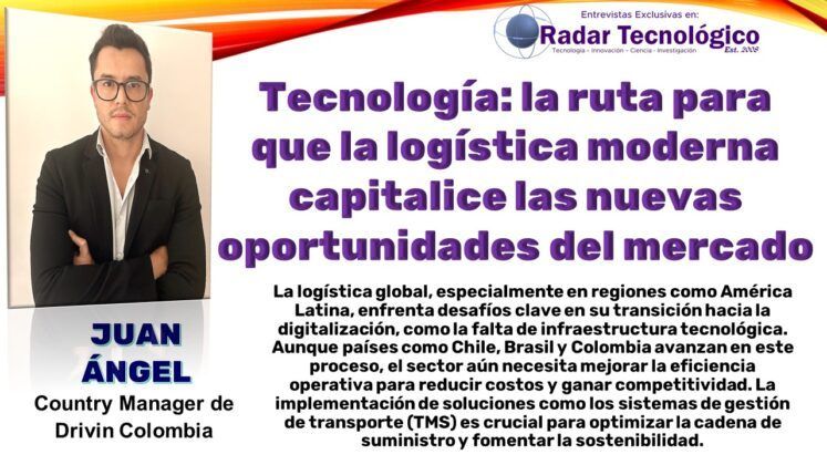 Juan &Aacute;ngel, Country Manager de Drivin Colombia, explica c&oacute;mo la digitalizaci&oacute;n y la implementaci&oacute;n de TMS est&aacute;n revolucionando la log&iacute;stica en Am&eacute;rica Latina, optimizando la cadena de suministro y aumentando la competitividad empresarial.