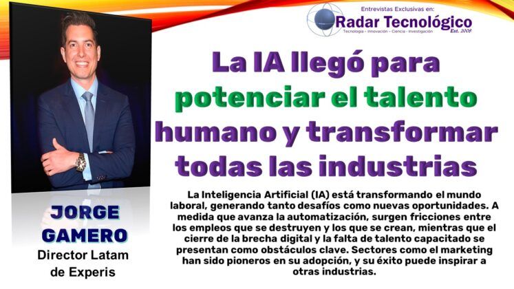 La Inteligencia Artificial est&aacute; cambiando el panorama laboral, creando nuevas oportunidades y desaf&iacute;os. En una conversaci&oacute;n con Jorge Gamero, Director de Experis para Am&eacute;rica Latina, exploramos c&oacute;mo la IA impacta las industrias y c&oacute;mo la capacitaci&oacute;n y la &eacute;tica son clave para su adopci&oacute;n exitosa